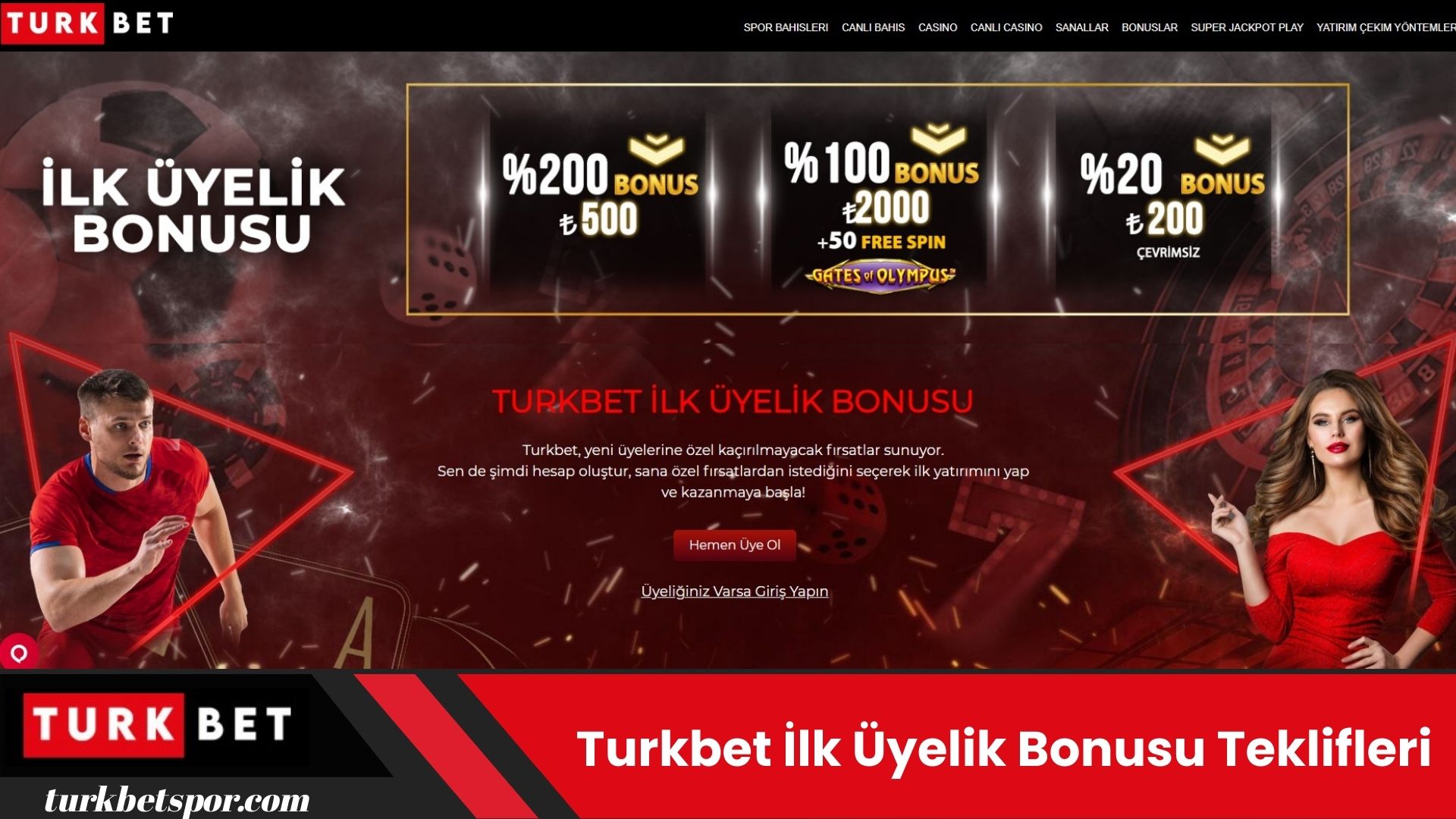 Turkbet İlk Üyelik Bonusu Teklifleri